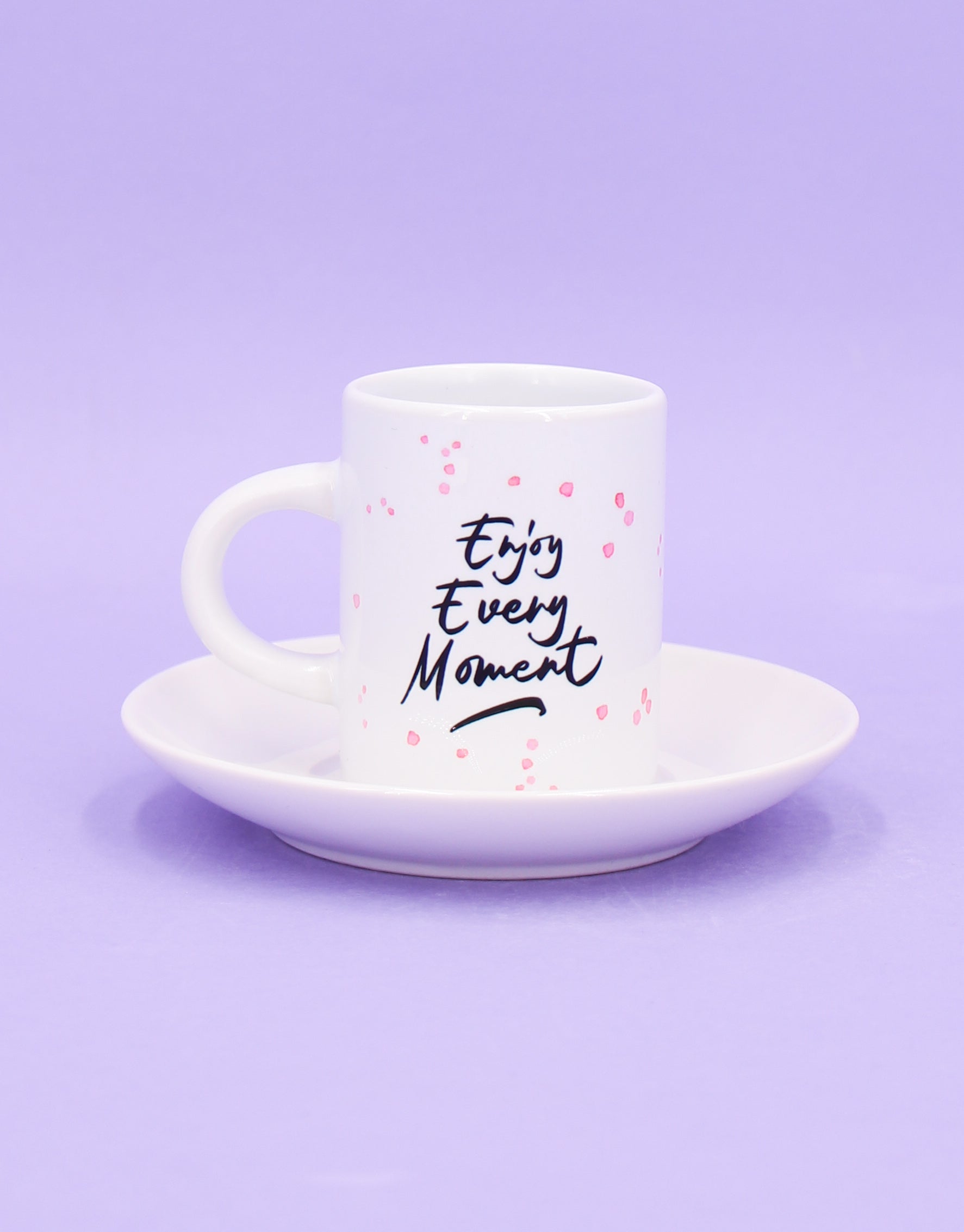 Espressotasse "Enjoy every Moment"